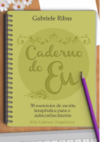 CADERNO DO EU - UMA ESCRITA TERAPÊUTICA AUTOCONHECIMENTO .pdf